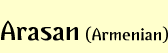 Arasan (Armenian)
