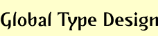 Global Type Design
